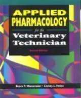 9780721685779-0721685773-Applied Pharmacology for the Veterinary Technician
