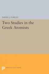 9780691623443-0691623449-Two Studies in the Greek Atomists (Princeton Legacy Library, 2406)