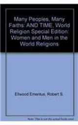 9780131628229-0131628224-Many People, Many Faiths: Women and Men in the World Religions & Time Pkg.