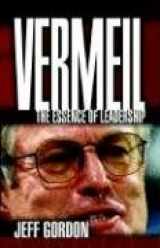 9780970842268-0970842260-Vermeil: The Essence Of Leadership