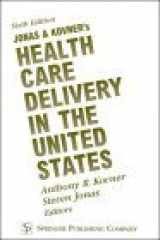 9780826120823-0826120822-Jonas & Kovner's Healthcare Delivery in the United States