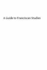 9781482601220-1482601222-A Guide to Franciscan Studies