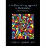 9780321562029-032156202X-A Problem Solving Approach to Mathematics + Mymathlab