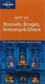 9781740597395-1740597397-Lonely Planet Best of Brussels, Bruges & Antwerp (Lonely Planet Best of Series)