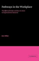 9780521323659-0521323657-Pathways in the Workplace: The Effects of Gender and Race on Access to Organizational Resources (American Sociological Association Rose Monographs)