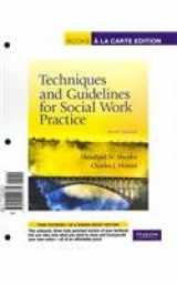 9780205022731-0205022731-Techniques and Guidelines for Social Work Practice, Books a la Carte Edition (9th Edition)