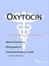 9780497008246-0497008246-Oxytocin: A Medical Dictionary, Bibliography, and Annotated Research Guide to Internet References