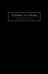 9781933146782-1933146788-Ted Hughes' Art of Healing: Into Time And Other People