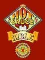 9780895947604-0895947609-The Hot Sauce Bible