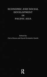 9780415056830-0415056837-Economic and Social Development in Pacific Asia (Growth Economies of Asia Series)