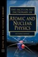 9780816049165-0816049165-The Facts on File Dictionary of Atomic and Nuclear Physics (Facts on File Science Dictionaries)