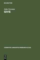 9783110148947-3110148943-Give: A Cognitive Linguistic Study (Cognitive Linguistics Research [CLR], 7)