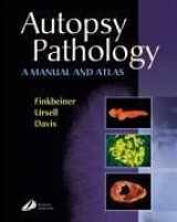 9780443076763-0443076766-Autopsy Pathology: A Manual and Atlas