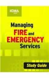 9780873267687-0873267680-Managing Fire and Emergency Services