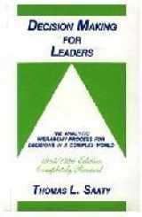 9780534979591-0534979599-Decision Making for Leaders: The Analytical Hierarchy Process for Decisions in a Complex World