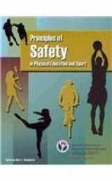 9780883149348-0883149346-Principles of Safety in Physical Education and Sport