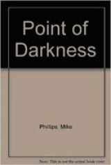 9780312118754-0312118759-Point of Darkness