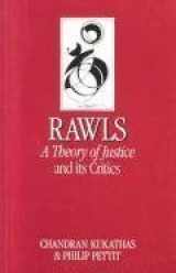 9780804717694-0804717699-Rawls: ‘A Theory of Justice’ and Its Critics (Key Contemporary Thinkers)