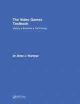 9780815390916-0815390912-The Video Games Textbook: History • Business • Technology