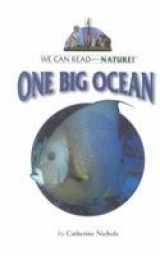 9780761414339-0761414339-One Big Ocean (We Can Read About Nature)