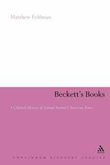9780826443434-0826443435-Beckett's Books: A Cultural History of the Interwar Notes (Continuum Literary Studies)