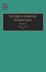 9780762310968-0762310960-Studies in Symbolic Interaction (Studies in Symbolic Interaction, 27)
