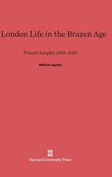 9780674499294-0674499298-A London Life in the Brazen Age: Francis Langley, 1548–1602