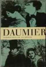 9780812021226-0812021223-Daumier: Eyewitness of an epoch