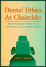 9780801674006-080167400X-Dental Ethics at Chairside: Professional Principles and Practical Applications