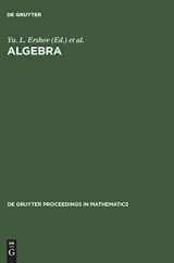 9783110144130-3110144131-Algebra: Proceedings of the Third International Conference on Algebra held in Krasnoyarsk, August 23–28, 1993 (De Gruyter Proceedings in Mathematics)