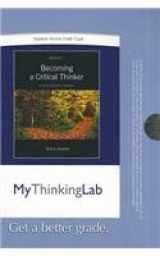 9780205093533-0205093531-MyThinkingLab -- Standalone Access Card -- for Becoming a Critical Thinker (6th Edition)