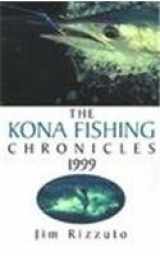 9780738838861-0738838861-The Kona Fishing Chronicles 1999