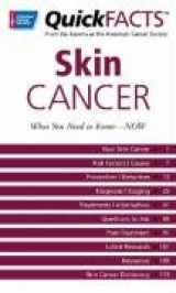 9780944235706-0944235700-Quickfacts on Melanoma Skin Cancer: What You Need to Know--Now (ACS Quick Facts Series)