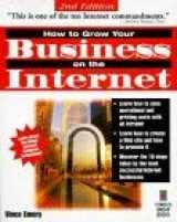 9781883577759-1883577756-How to Grow Your Business on the Internet, 2nd Edition: Your Expanded and Updated Complete Guide to Making Money at the Speed of Light