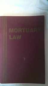 9781883031022-1883031028-Mortuary Law