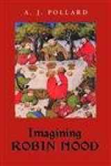 9780415404938-0415404932-Imagining Robin Hood: The Late Medieval Stories in Historical Context