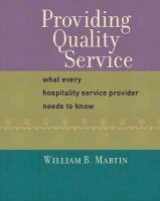 9780130967459-0130967459-Providing Quality Service: What Every Hospitality Service Provider Needs to Know