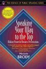 9780205268146-0205268145-Speaking Your Way to the Top: Making Powerful Business Presentations (Part of the Essence of Public Speaking Series)