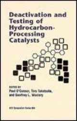 9780841234116-0841234116-Deactivation and Testing of Hydrocarbon-Processing Catalysts (ACS Symposium Series)