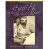 9780205306725-0205306721-Health and Health Care Policy: A Social Work Perspective