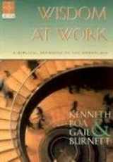 9781576831977-1576831973-Wisdom at Work: A Biblical Approach to the Workplace