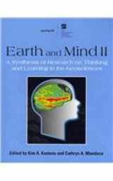 9780813724867-0813724864-Earth and Mind II: A Synthesis of Research on Thinking and Learning in the Geosciences (Special Paper)