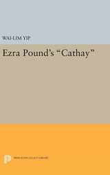 9780691648569-0691648565-Ezra Pound's Cathay (Princeton Legacy Library, 1963)