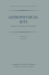 9789027716279-9027716277-Astrophysical Jets: Proceedings of an International Workshop held in Torino, Italy, October 7–9, 1982 (Astrophysics and Space Science Library, 103)
