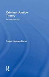 9780415490962-0415490960-Criminal Justice Theory: An Introduction