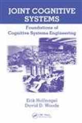 9780849328213-0849328217-Joint Cognitive Systems: Foundations of Cognitive Systems Engineering