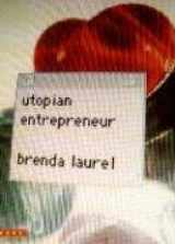 9780262122443-0262122448-Utopian Entrepreneur (Mediaworks Pamphlets)