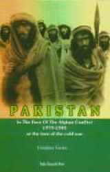 9788188353040-8188353043-Pakistan: In the Face of the Afghan Conflict 1979-1985 at the Turn of the Cold War