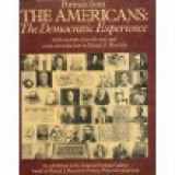 9780394498966-0394498968-Portraits from The Americans, the democratic experience: An exhibition at the National Portrait Gallery based on Daniel J. Boorstin's Pulitzer Prize winning book