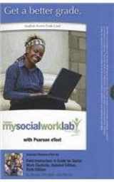 9780205023561-0205023568-MySocialWorkLab with Pearson eText -- Standalone Access Card -- for Field Instruction: A Guide for Social Work Students, Updated Edition (6th Edition)